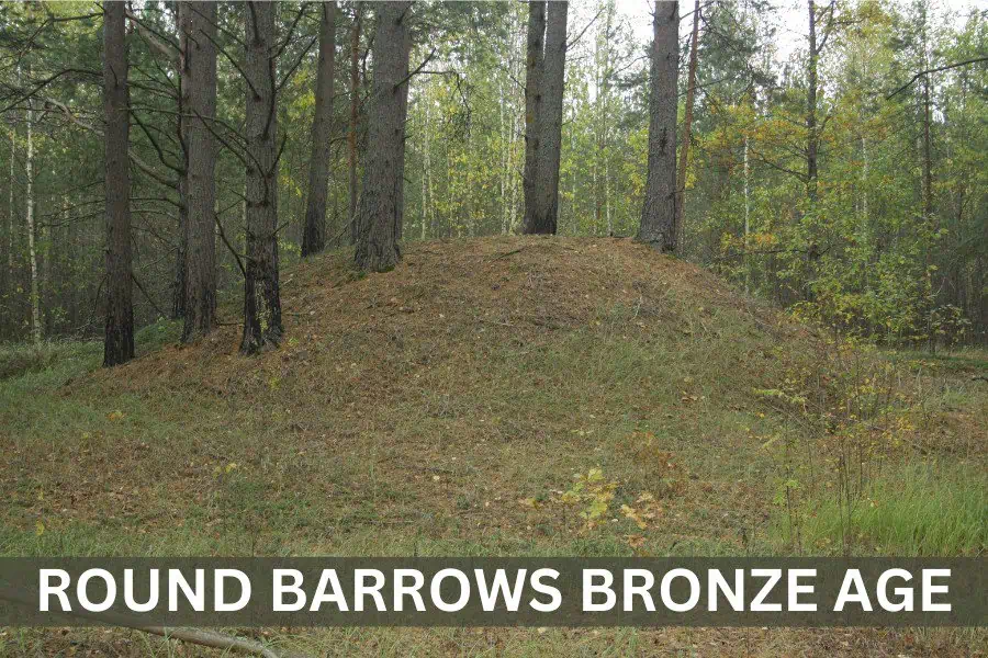 Round Barrows Bronze Age